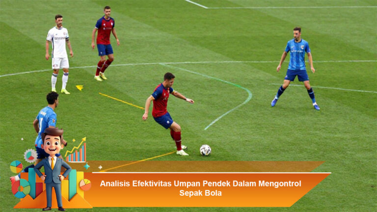 Analisis-Efektivitas-Umpan-Pendek-Dalam-Mengontrol-Sepak-Bola