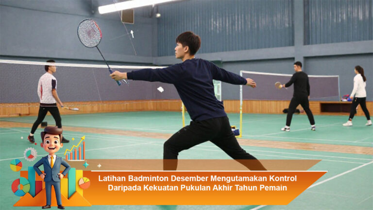 Latihan-Badminton-Desember-Mengutamakan-Kontrol-Daripada-Kekuatan-Pukulan-Akhir-Tahun-Pemain