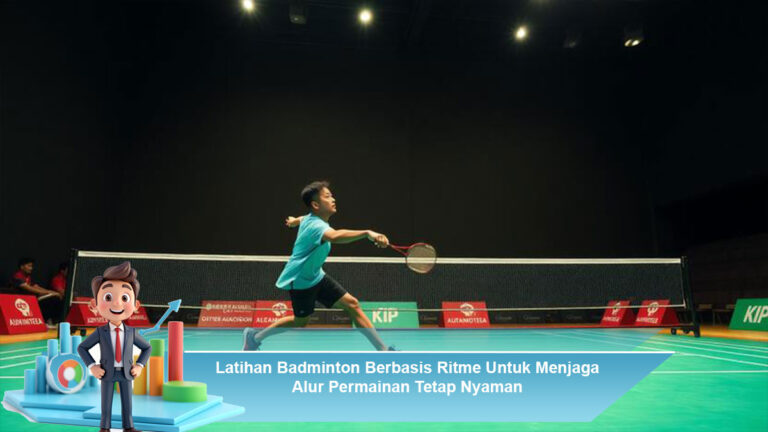 Latihan-Badminton-Berbasis-Ritme-Untuk-Menjaga-Alur-Permainan-Tetap-Nyaman